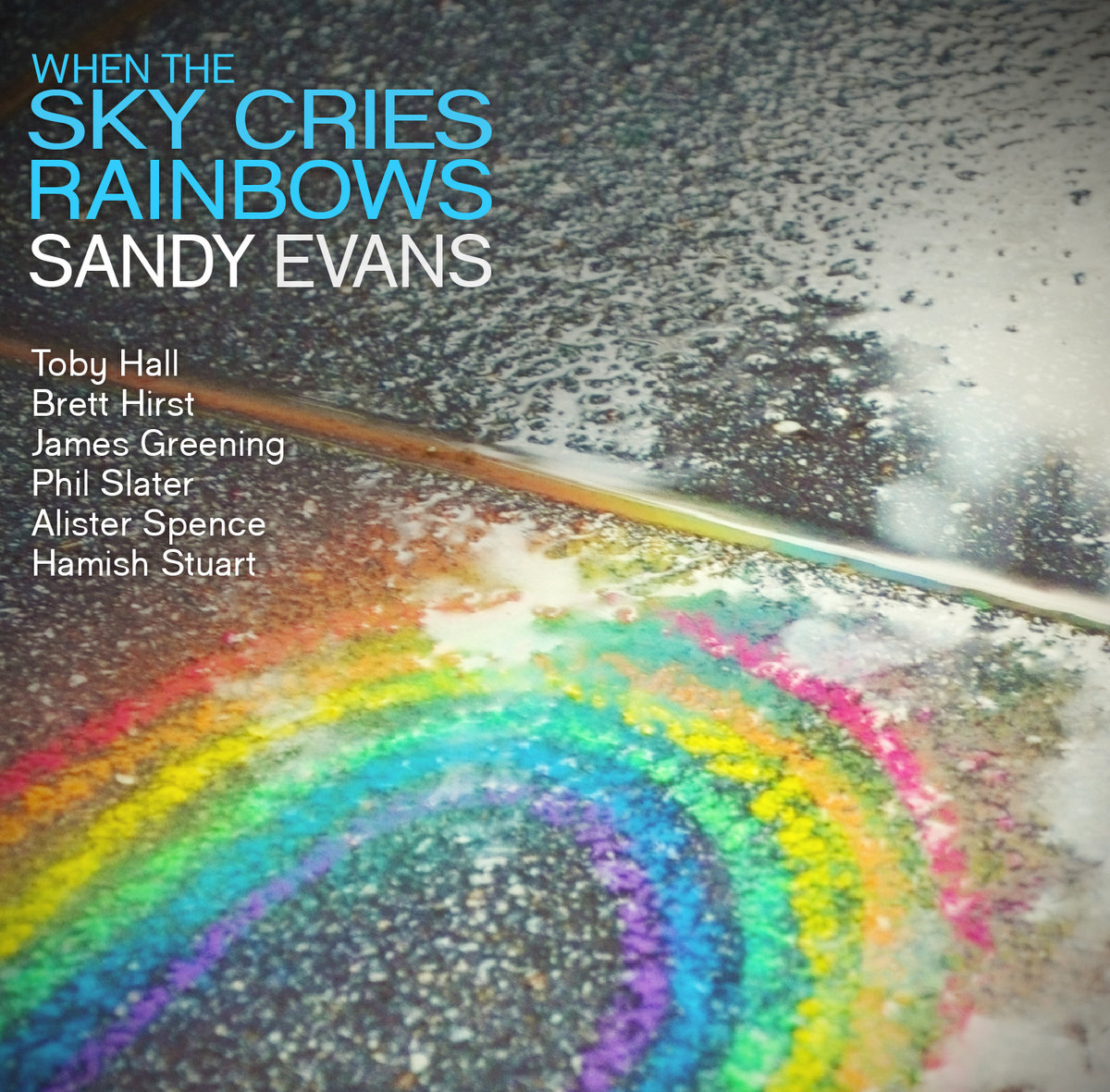 When the sky cries rainbows | Sandy Evans Septet