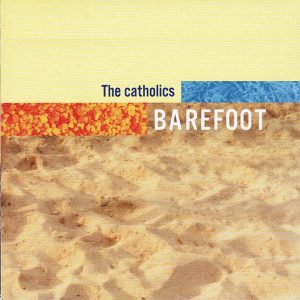 Barefoot | The catholics