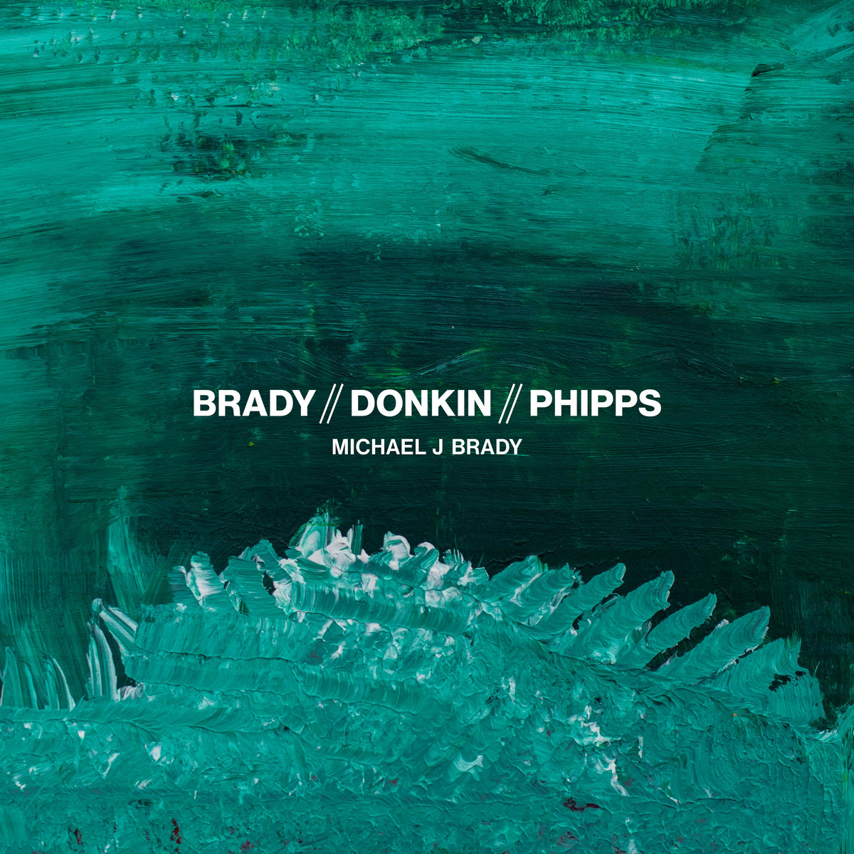 Brady Donkin Phipps | Michael J Brady