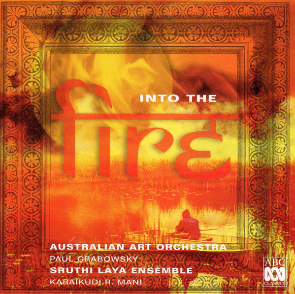 Into the Fire | Australian Art Orchestra