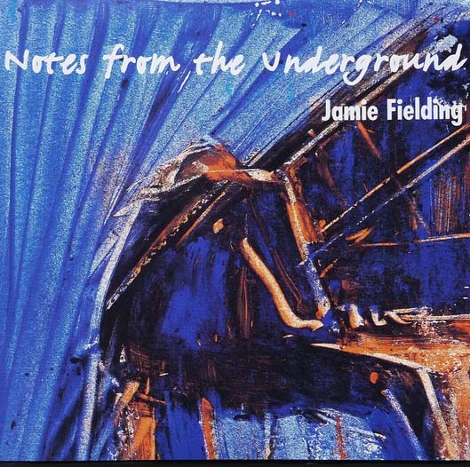Notes from the Underground | Jamie Fielding